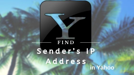 IP Address of the sender in Yahoo! Mail